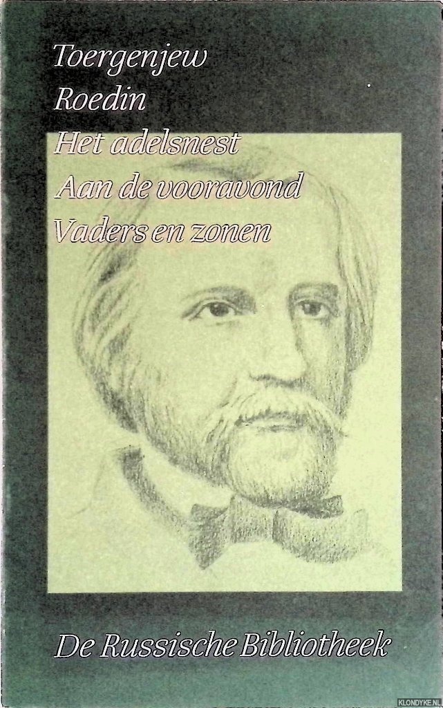 Toergenjew, I.S. - Verzamelde werken deel I: Roedin; Het adelsnest; Aan de vooravond; Vaders en zonen