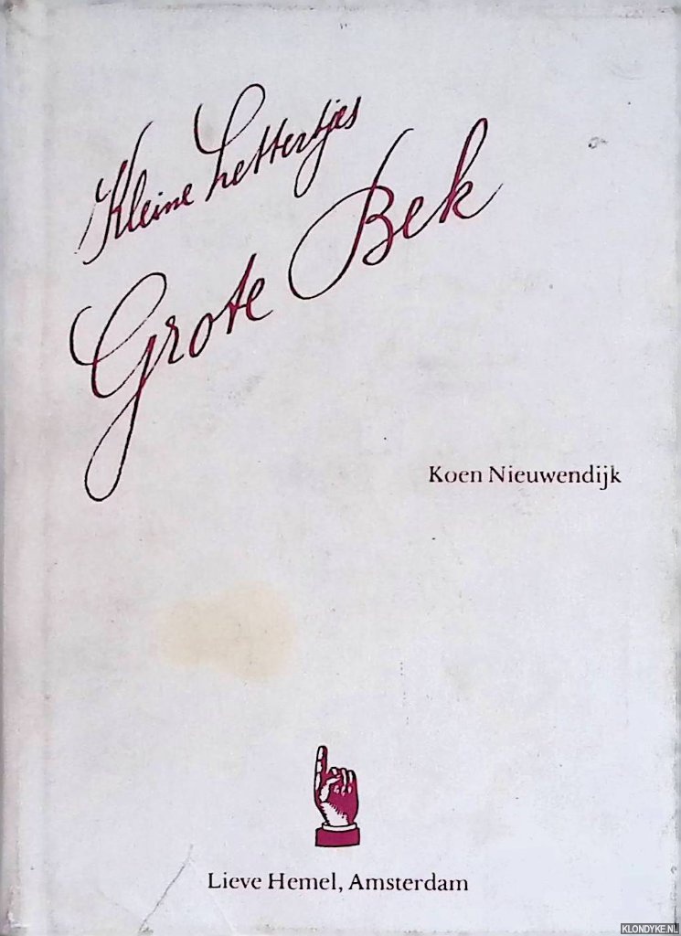 Nieuwendyk, Koen - Kleine lettertjes, grote bek