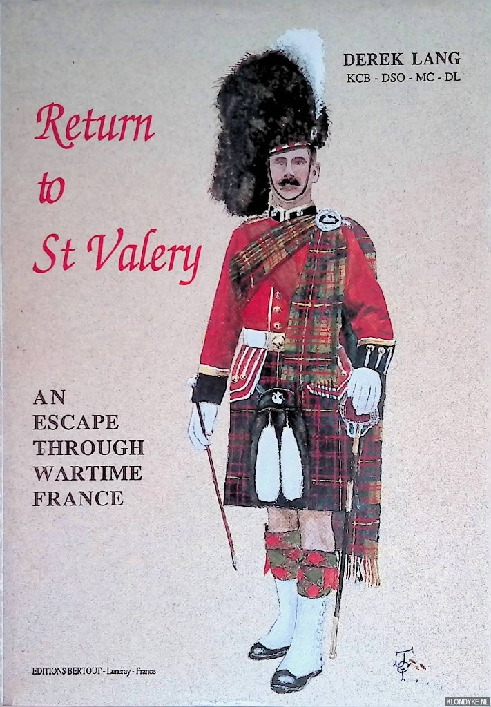 Lang, Derek - Return to St. Valry: The Story of an Escape through Wartime France and Syria