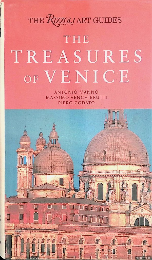 The Rizzoli Art Guide: The Treasures of Venice - Manno, Antonio - a.o.