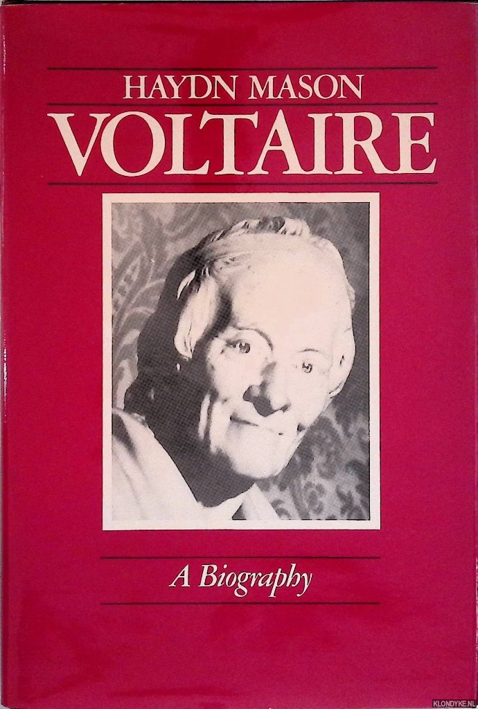 Mason, Haydn - Voltaire: A Biography