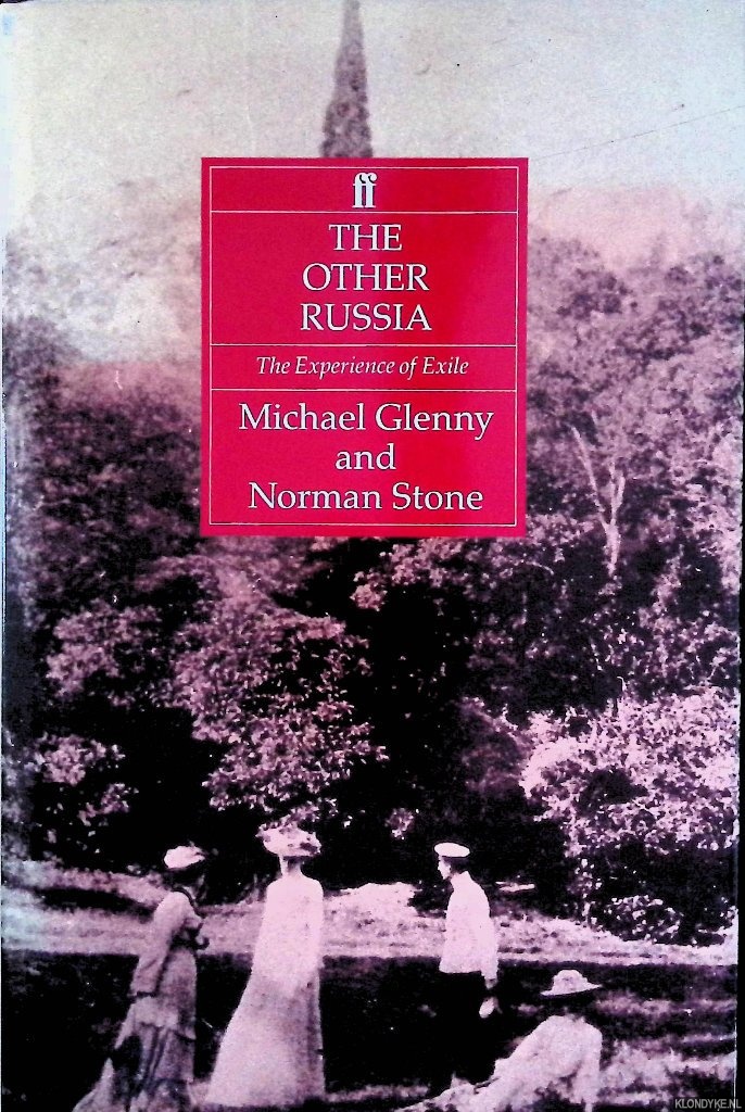 Stone, Norman - The Other Russia: The Experience of Exile