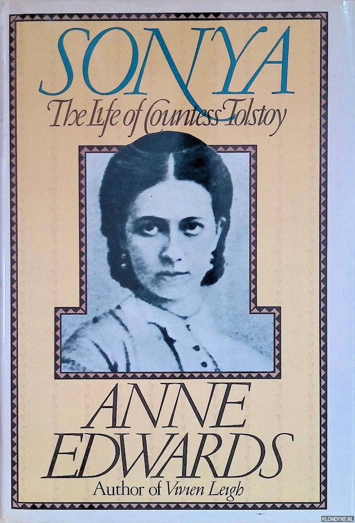 Edwards, Anne - Sonya: The Life of Countess Tolstoy