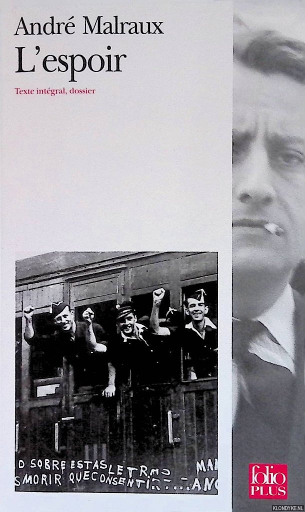 Malraux, Andr - L'Espoir, texte intgral, dossier