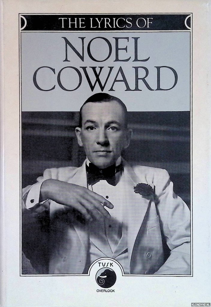 Coward, Noel - The Lyrics of Noel Coward