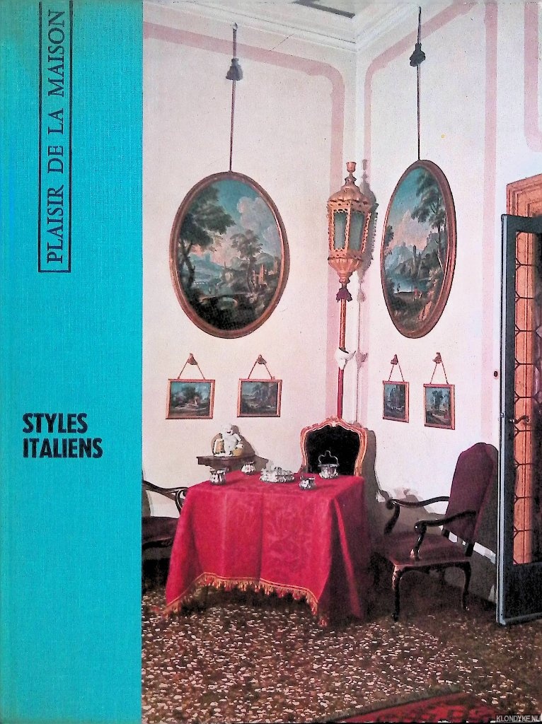 Mousni-Lompr, Agns - a.o. - Plaisir de la maison: Styles italiens