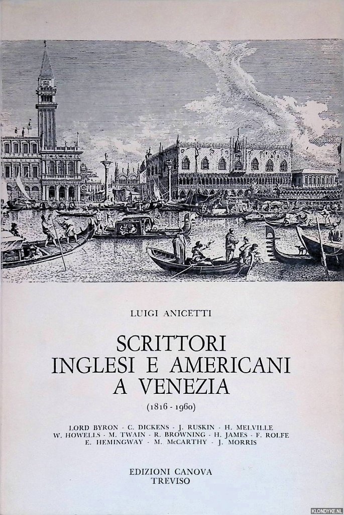Anicetti, Luigi - Scrittori Inglesi e Americani a Venezia (1816-1960)
