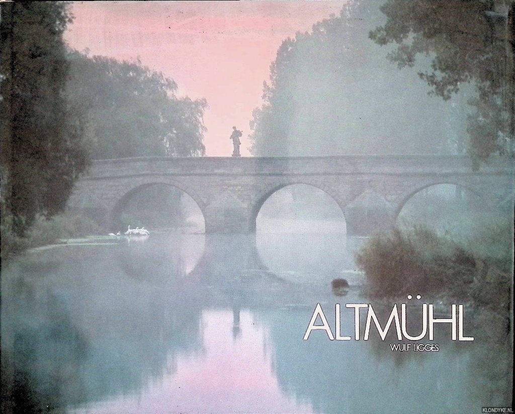 Ligges, Wulf - Altmhl. Mit einer Einfhrung von Wolfgang Buhl.