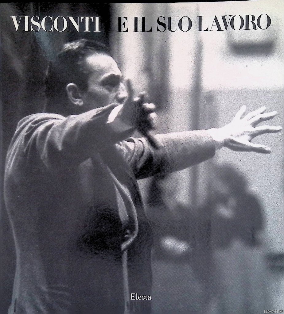 Pirovano, Carlo - Visconti e il suo lavoro
