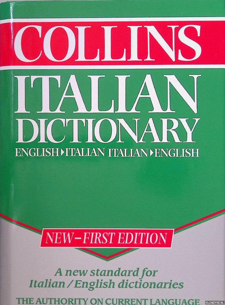 Clari, Michela & Catherine E. Love - Collins Italian Dictionary: English-Italian - Italian-English