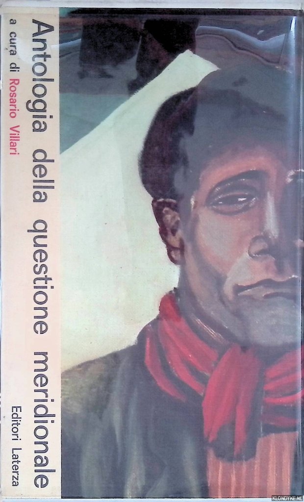 Villari, Rosario - Il sud nella storia d'Italia. Antologia della questione meridionale