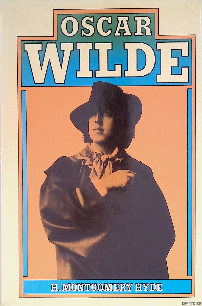 Montgomery Hyde, H. - Oscar Wilde