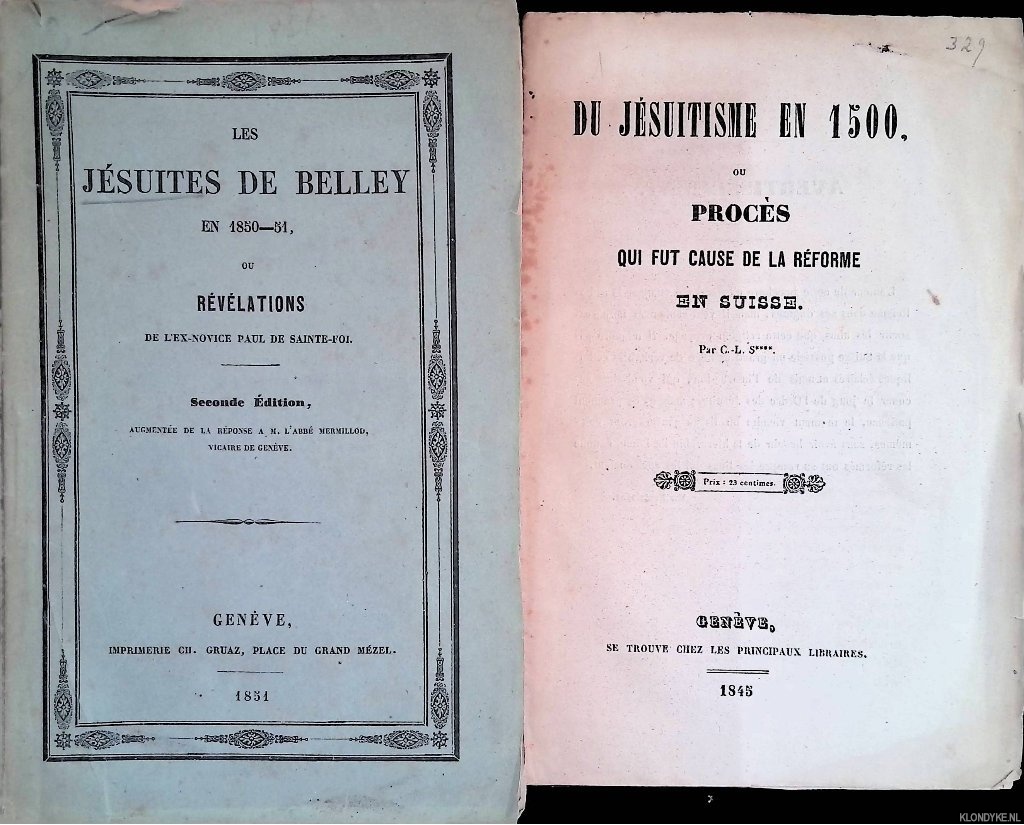 Sainte-Foi, Paul De - Les Jsuites de Belley en 1850-51 ou Rvlations de l'ex-novice Paul De Sainte-Foi