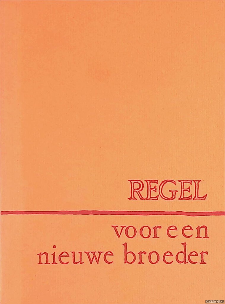 Diverse auteurs - Regel voor een nieuwe broeder