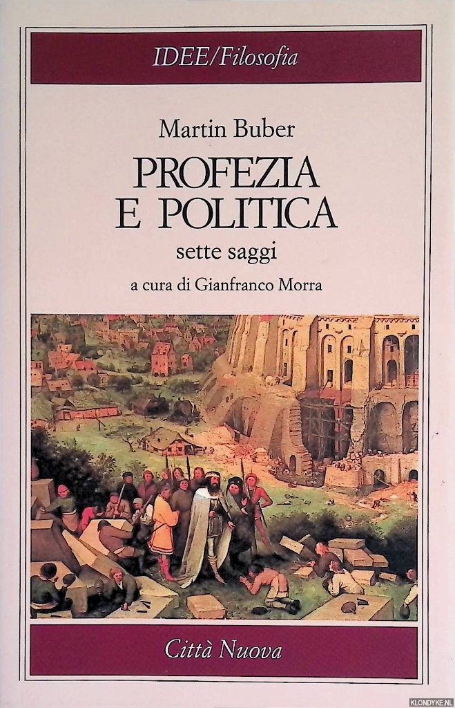 Buber, Martin - Profezia e politica. Sette saggi