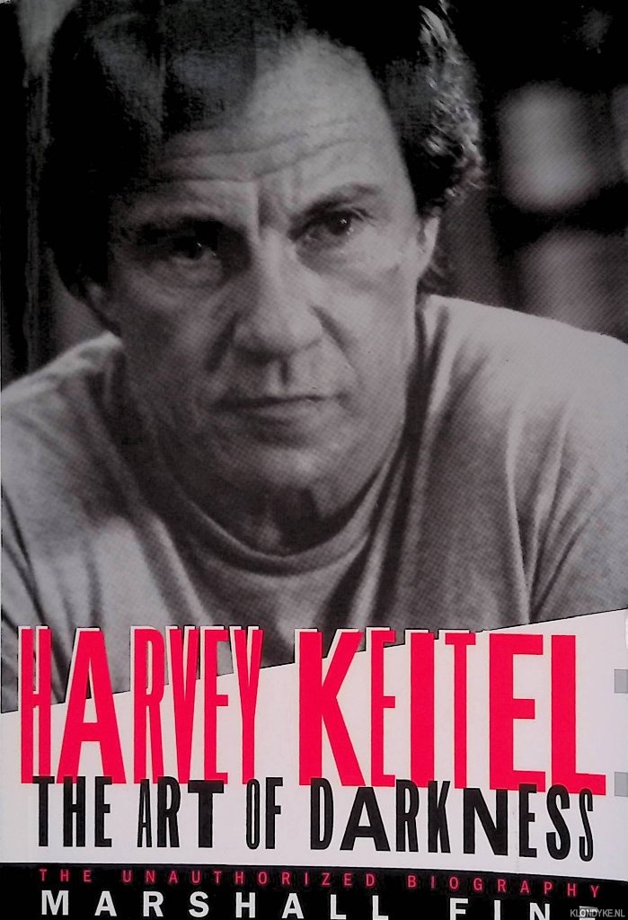 Fine, Marshall - Harvey Keitel: The Art of Darkness