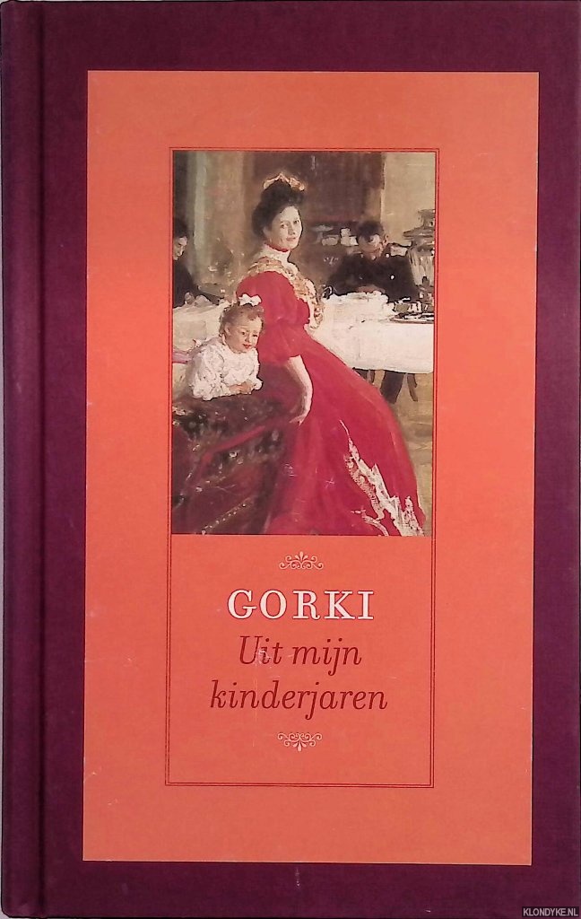 Gorki, Maxim - Uit mijn kinderjaren