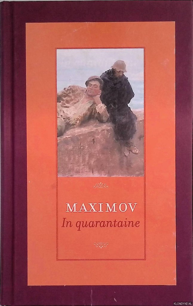 Maximov, Wladimir - In quarantaine