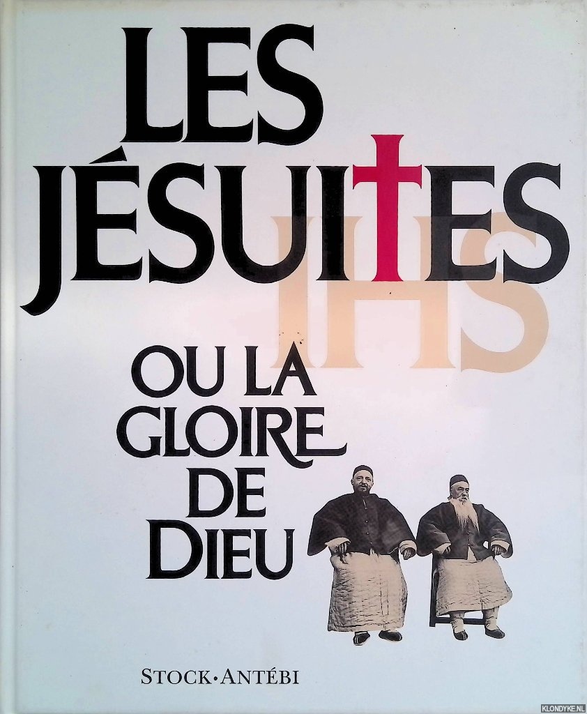 Lebrun, Franois - Les Jesuites, ou, La gloire de Dieu