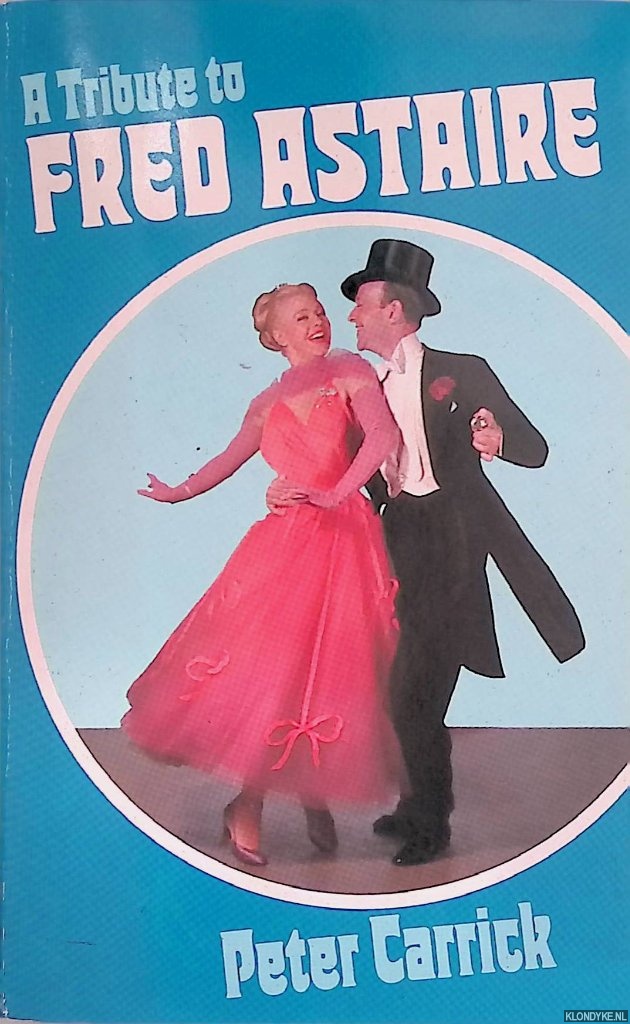 Carrick, Peter - A Tribute to Fred Astaire