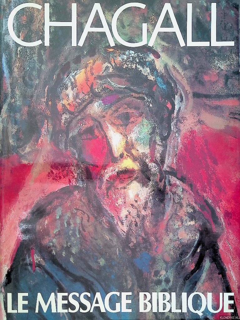 Provoyeur, Pierre - Chagall. Le Message Biblique