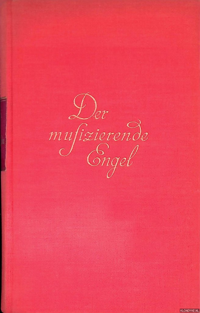 Molnr, Franz - Der musizierende Engel. Roman einer jungen Liebe