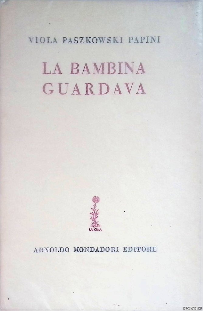 Paszkowki Papini, Viola - La bambina guardava