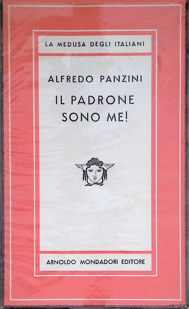 Panzini, Alfredo - Il padrone sono me!