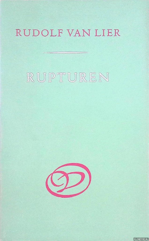Lier, Rudolf van - Rupturen *GESIGNEERD*