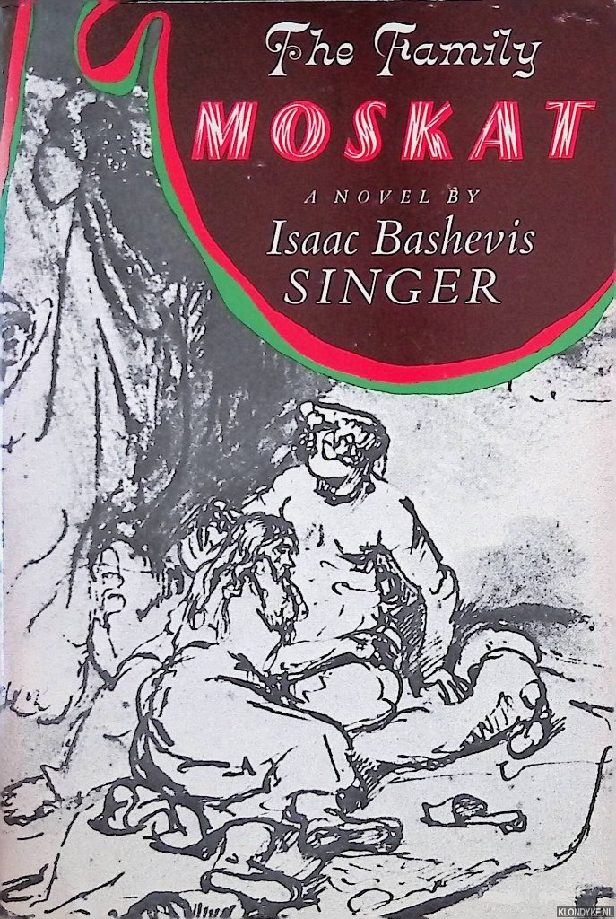 Singer, Isaac Bashevis - The Family Moskat