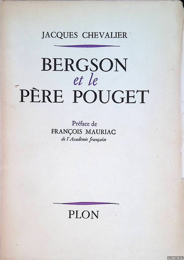 Chevalier Jacques - Bergson et le pre pouget