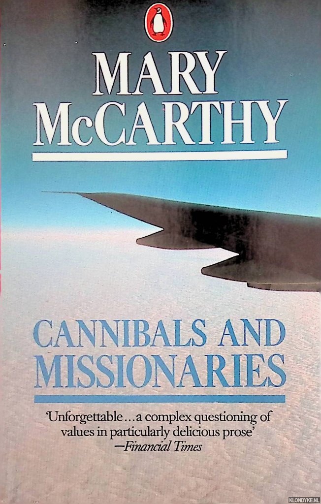 McCarthy, Mary - Cannibals And Missionaries