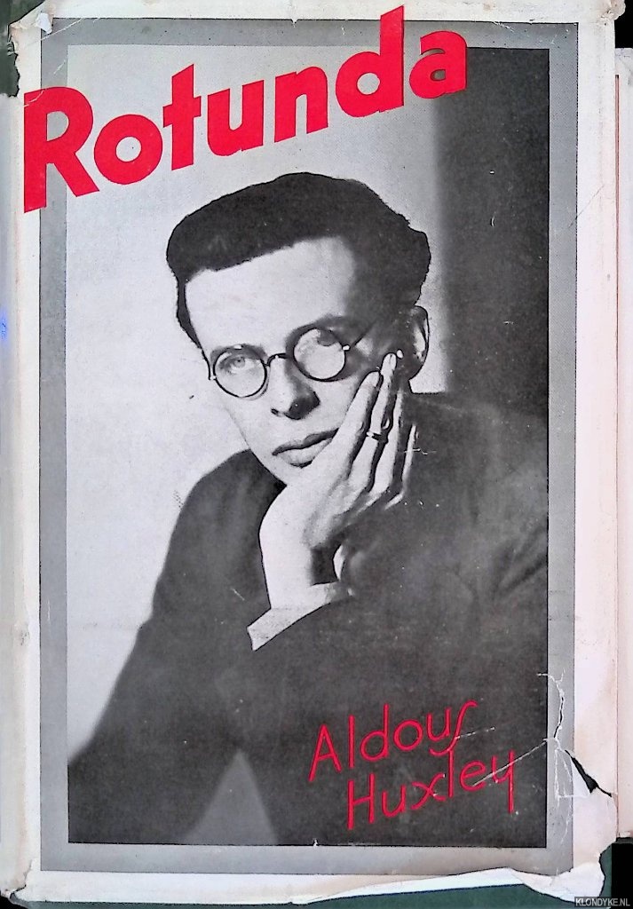 Huxley, Aldous - Rotunda. A selection from the works of Aldous Huxley