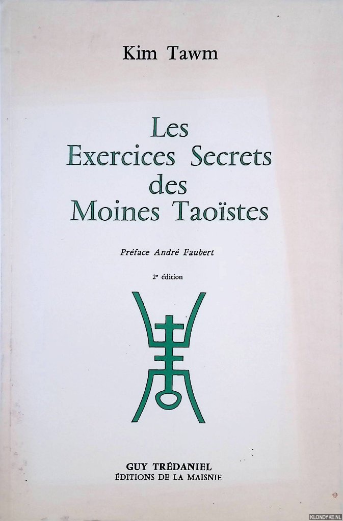 Tawm, Kim - Les exercices secrets des moines taostes