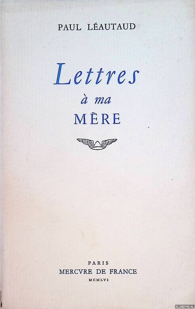 Lautaud, Paul - Lettres  ma mre