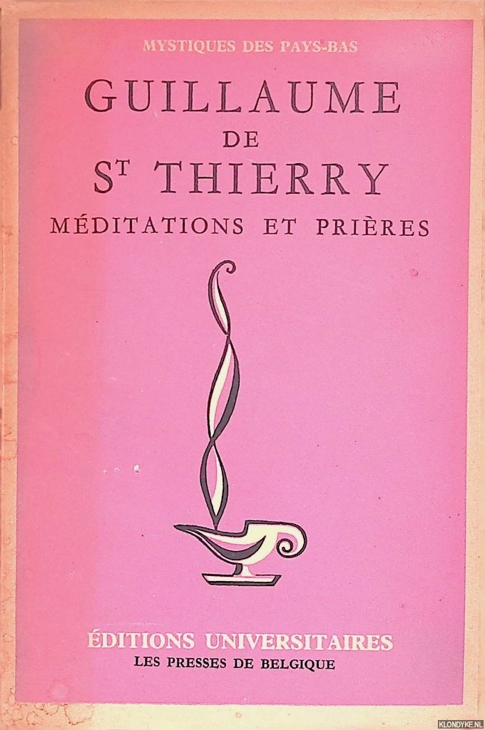 Saint-Thierry, Guillaume de - Meditations et prieres
