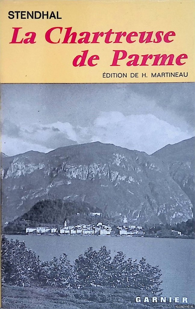 Stendhal - La Chartreuse de Parme