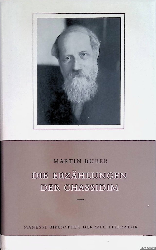 Buber, Martin - Die Erzhlungen der Chassidim