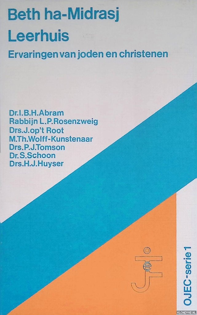 Abram, I.B.H. - e.a. - Beth ha-Midrasj Leerhuis. Ervaringen van joden en christenen