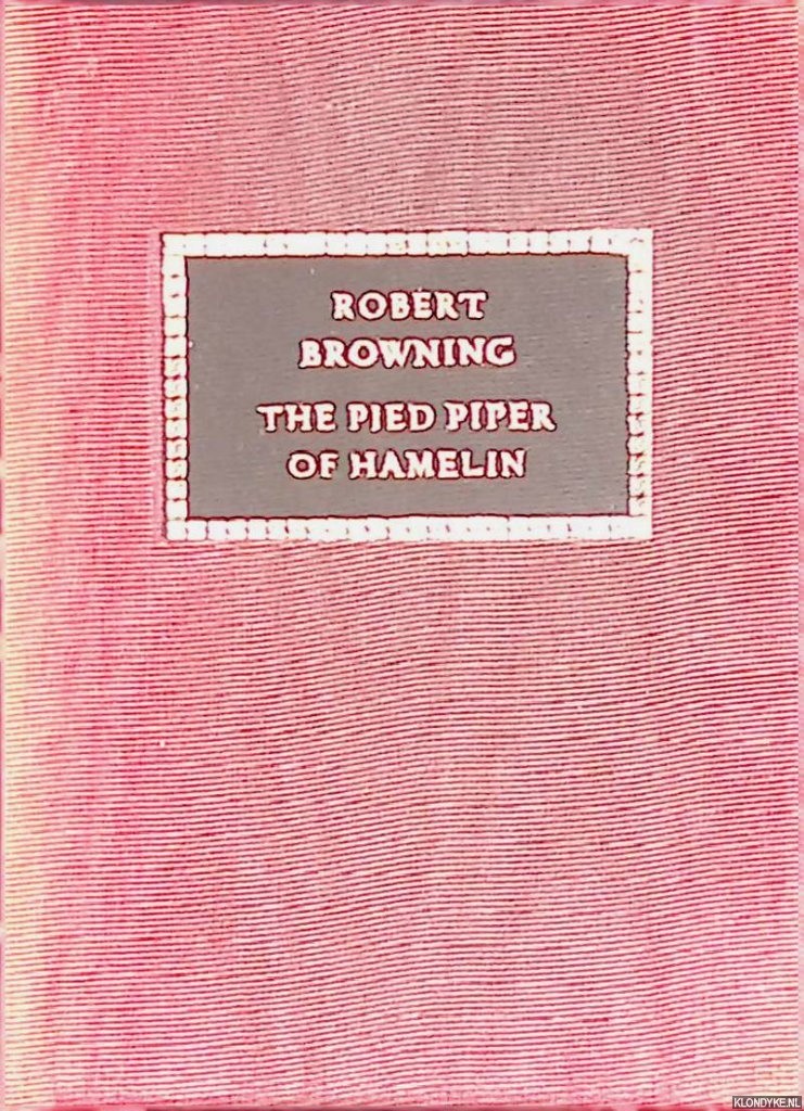 Browning, Robert & John Lawrence (engravings by) - The Pied Piper of Hamelin