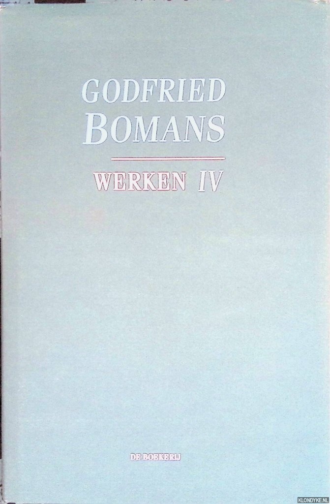Werken IV: Bijdragen aan De Volkskrant - Bomans, Godfried