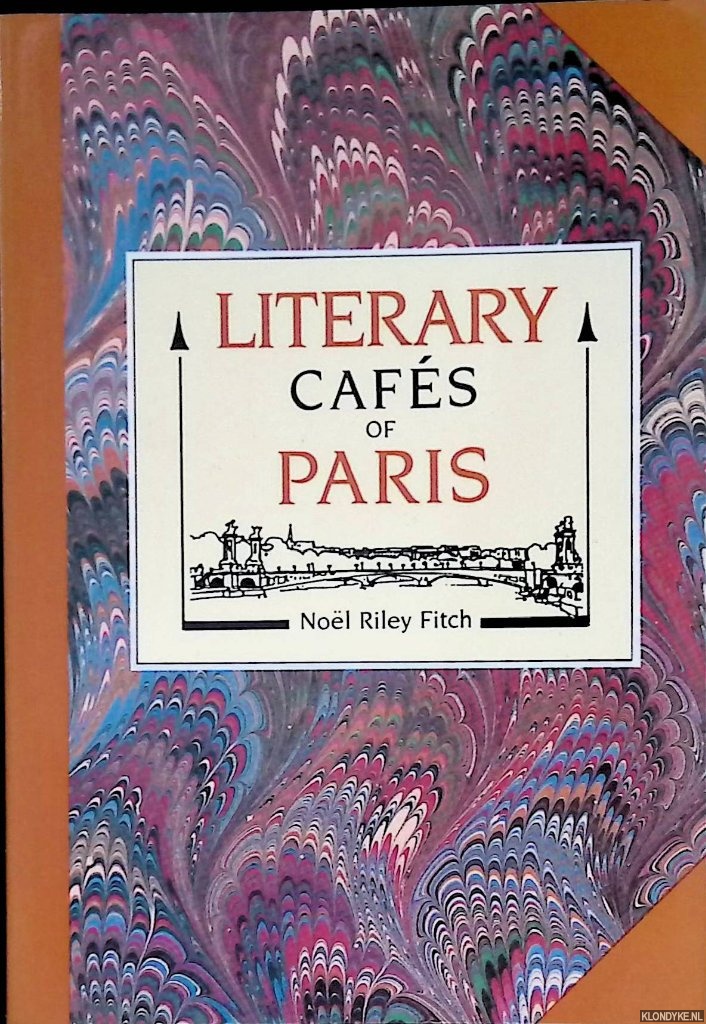 Fitch, Nol Riley - Literary Cafs of Paris
