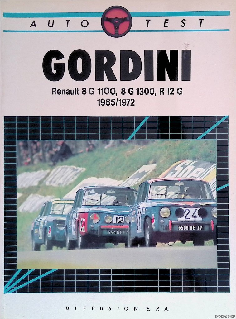 Rosinski, Jos - Gordini. Renault 8 G 1100, 8 G 1300, R 12 G 1965/1972