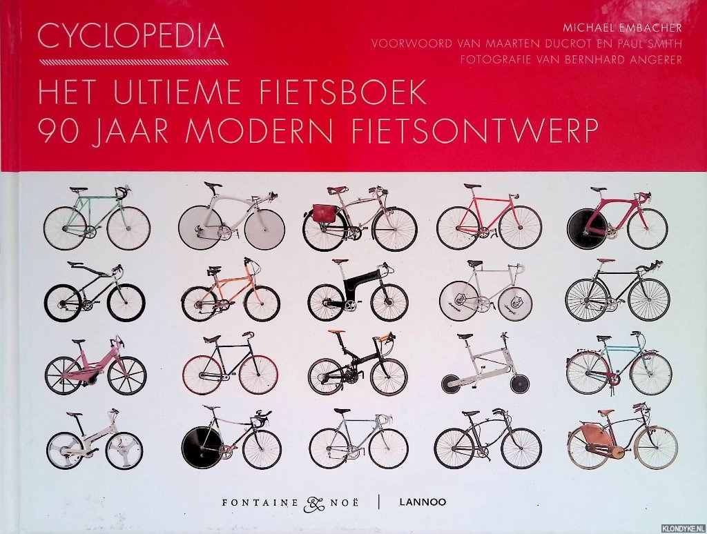 Embacher, Michael - Cyclopedia. Het ultime fietsboek. 90 jaar modern fietsontwerp.
