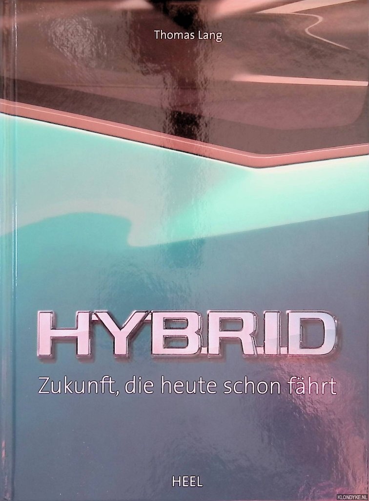 Lang, Tomas - Hybrid. Zukunft, die heute schon fhrt