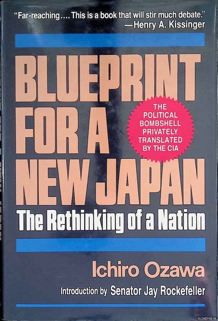 Ozawa, Ichiro - Blueprint for a New Japan: The Rethinking of a Nation