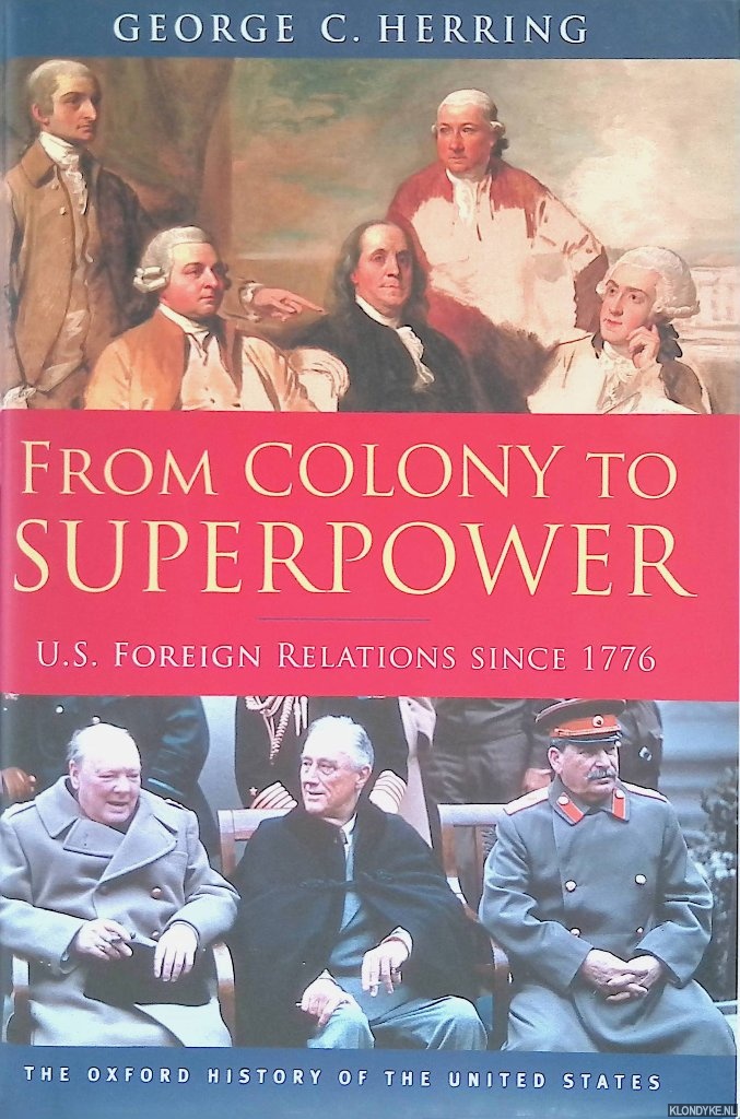 Herring, George C. - From Colony to Superpower: U.S. Foreign Relations Since 1776