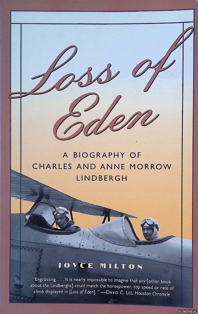 Milton, Joyce - Loss of Eden. A Biography of Charles and Anne Morrow Lindbergh
