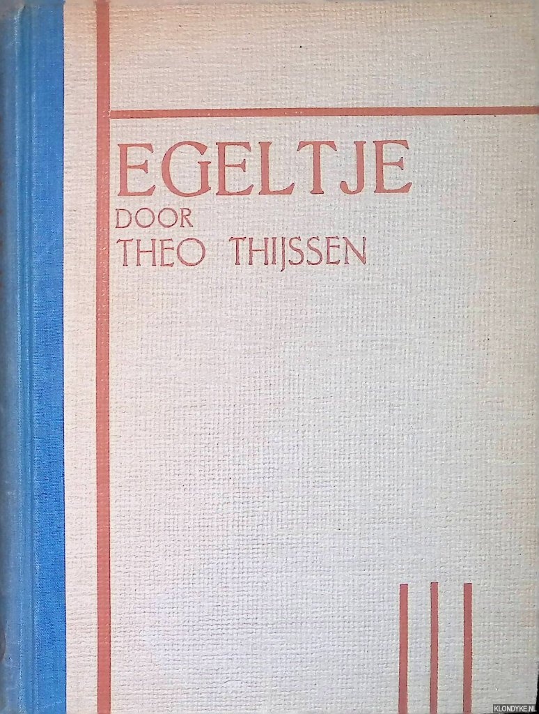 Thijssen, Theo - Egeltje. Een bundel vrolik proza