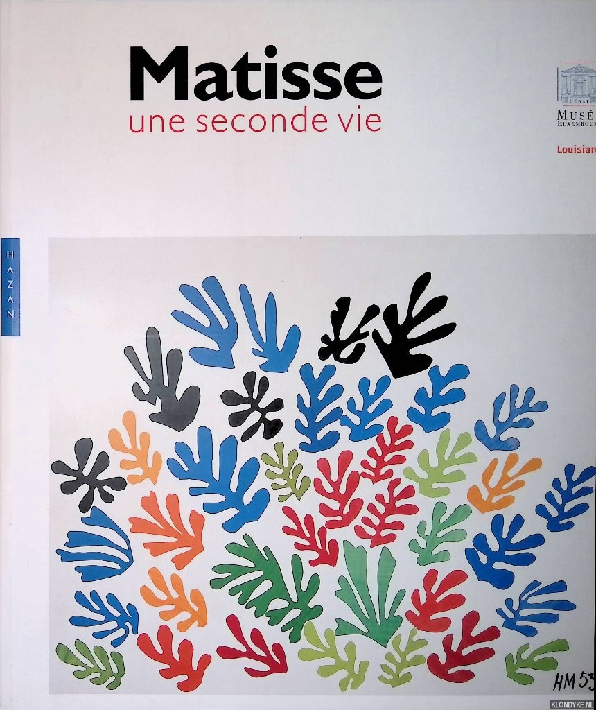 Finsen, Hanne - Matisse. Une Seconde Vie